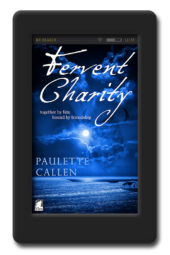 Cover of the historical fiction Fervent Charity by Paulette Callen