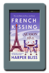 French Kissing Season Five by Harper Bliss