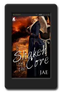Cover of the lesbian historical romance Shaken to the Core by Jae