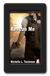 cover of the romantic suspense Rescue Me by Michelle Teichman