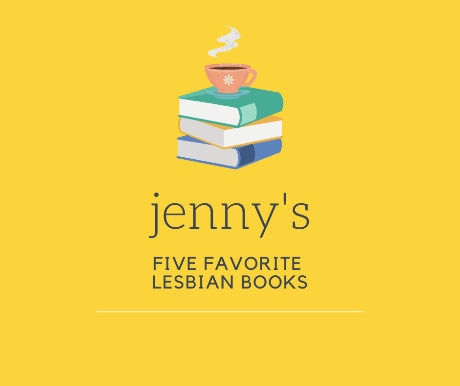 Picture for the blog post of Jenny's 5 favorite lesbian books