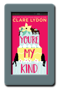 You're My Kind by Clare Lydon