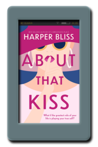 About That Kiss by Harper Bliss