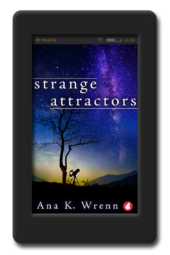 Strange Attractors by Ana K. Wrenn