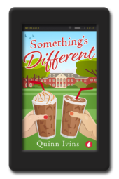Something's Different by Quinn Ivins