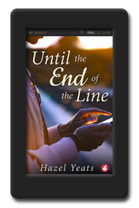 Until the End of the Line by Hazel Yeats