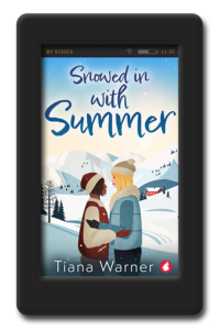 Snowed in With Summer by Tiana Warner