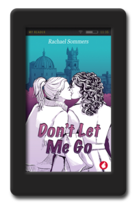Don't Let Me Go by Rachael Sommers