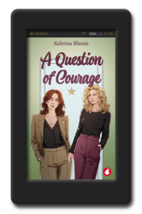 A Question of Courage by Sabrina Blaum