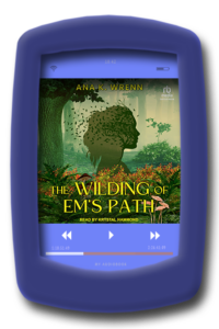 The Wilding of Em's Path (audiobook) by Ana K. Wrenn