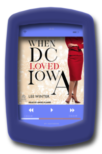 When DC Loved Iowa by Lee Winter