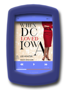 When DC Loved Iowa by Lee Winter