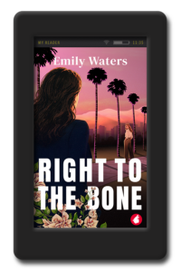 Right to the Bone by Emily Waters